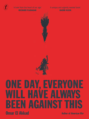 cover image of One Day, Everyone Will Have Always Been Against This